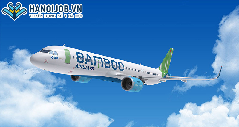 Hàng không Bamboo tuyển dụng tại Hà Nội